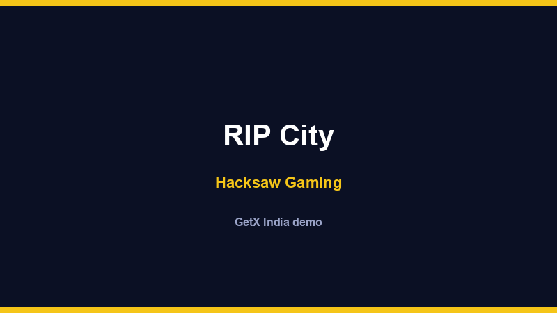 RIP City — Hacksaw Gaming